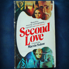 SECOND LOVE - A NOVEL BY MARTIN SOLOW