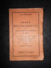 A. VICTOR SEGNO - LEGEA MENTALISMULUI SAU CALEA CE DUCE LA IZBANDA IN VIATA 1930 foto