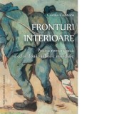 Fronturi interioare. Poezia romaneasca a celor doua razboaie mondiale - Corina Croitoru