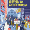 A Brief and Visual History of Anti-Semitism