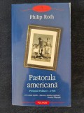 Pastorala americana &ndash; Philip Roth
