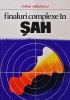 Finaluri Complexe Sah - Mihai Radulescu, Editura Sport-Turism, Format Brosat, Stare Buna - Carte Sah