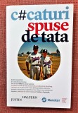 C#caturi spuse de tata. Editura Publica, 2017 &ndash; Justin Halpern