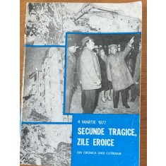 4 martie 1977 - secunde tragice, zile eroice - din cronica unui cutremur