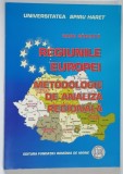 REGIUNILE EUROPEI , METODOLOGIE DE ANALIZA REGIONALA de RADU SAGEATA , 2008
