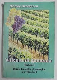 Nicolae Georgescu - Viticultură generală ( Partea I ) foto