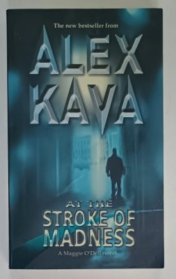 AT THE STROKE OF MADNESS by ALEX KAVA , 2003 foto