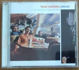 Cumpara ieftin CD ORIGINAL JAZZ: BRAD MEHLDAU - PLACES (Warner Bros. 2000) [w.Larry Grenadier &amp; Jorge Rossy]