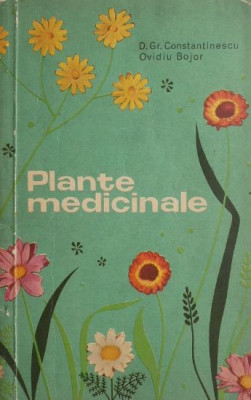 Plante medicinale - Gr. Constantinescu, Ovidiu Bojor foto