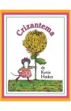 Crizantema - Kevin Henkes