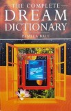 The Complete Dream Dictionary - 2001 - Pamela Ball (M53)