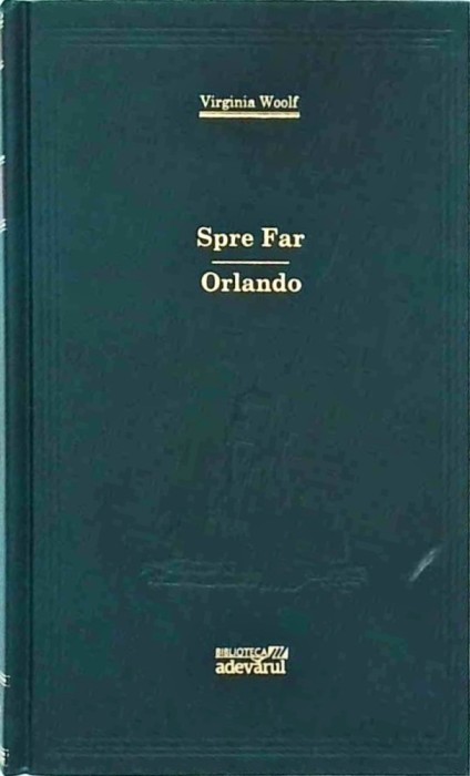 Virginia Woolf - Spre far. Orlando