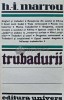 Trubadurii - 1983 - H. I. Marrou (AJ67), Univers