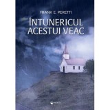 Intunericul acestui veac - Frank Peretti