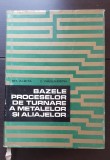 Bazele proceselor de turnare a metalelor și aliajelor - Gh. Albița, C. Rădulescu