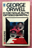 O mie noua sute optzeci si patru. Editura Univers, 1991 - George Orwell