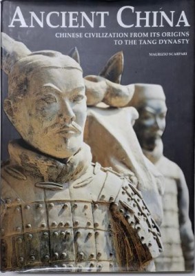 Ancient China. Chinese Civilization from Its Origins to the Tang Dynasty &amp;ndash; Maurizio Scarpari foto