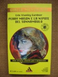 Erle Stanley Gardner - Perry Mason e la nipote del sonnambulo (in limba italiana), Alta editura