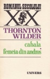 Thornton Wilder - Cabala * Femeia din Andros