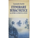 Constantin Scarlat &ndash; Itinerare subacvatice la Istru și Pontul Euxin