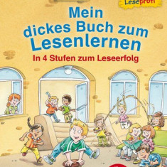 Duden Leseprofi - Mein dickes Buch zum Lesenlernen: In 4 Stufen zum Leseerfolg