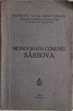 Monografia Comunei Sarbova, Jud. Timiș-Torontal - Carte de Colecție, Istorie Locală, Ediție Specială