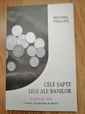 Cele sapte legi ale banilor - Michael Phillips : 2003 foto