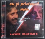 Cumpara ieftin CD ORIGINAL FOLK: VASILE MARDARE - EU SI PRIETENUL MEU (VERSURI DE SORIN POCLITARU) [ANA SOUND, 2013]