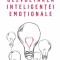 Dezvoltarea inteligenței emoționale