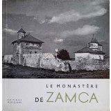 LE MONASTERE DE ZAMCA-L. SIMANSCHI-236221
