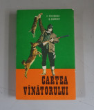 Cartea vinatorului - E. Colibaba