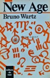 New Age. Paradigma holista sau revrajirea varsatorului - 1994 - Bruno Wurtz (AS244)