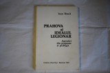 Ioan Boaca - Prahova si idealul legionar amintiri din prigoane si pribegii (Munchen, 1981) Colectia Omul Nou