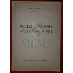 MARIUS BUNESCU, ACTELE FUNDATIEI ANASTASE SIMU