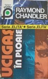 UCIGAS IN PLOAIE-RAYMOND CHANDLER-349725