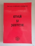 Etica si justitie - Nicolae N.Ceausescu