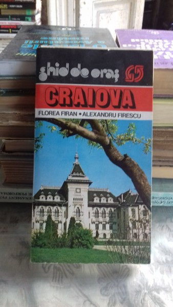 GHID DE ORAS CRAIOVA - FLOREA FIRAN