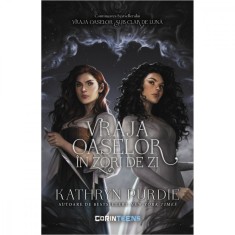 Vraja oaselor in zori de zi, Kathryn Purdie