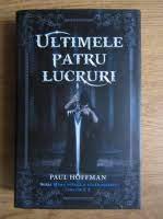 Ultimele patru lucruri - Paul Hoffman foto