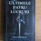 Ultimele patru lucruri - Paul Hoffman
