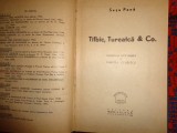 Tilbic , Tureatca &amp; Co. - Sasa Pana / carte veche , an 1948, 261 pagini, zece desene de Marcele Cordescu ( cartea este relegata - cartonata)