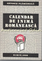 Calendar De Inima Romaneasca - Antonie Plamadeala foto