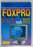 FOXPRO 2.5, 2.6 SUB DOS de GABRIEL si MIHAI DIMA , 1995