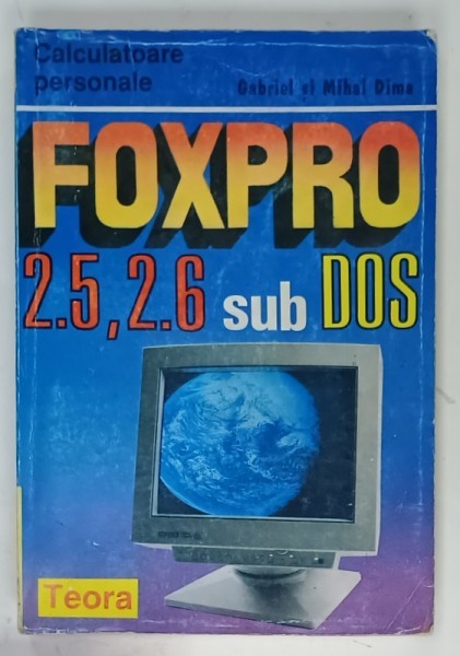 FOXPRO 2.5, 2.6 SUB DOS de GABRIEL si MIHAI DIMA , 1995