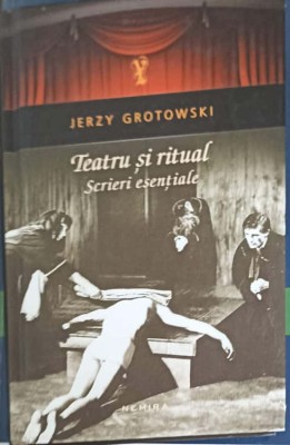 TEATRU SI RITUAL. SCRIERI ESENTIALE-JERZY GROTOWSKI-249769 foto