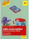 ABC-ul povestilor. Comunicare in limba romana - Clasa pregatitoare | Camelia Coman, Crinela Grigorescu, Auxiliare scolare, Art Educational