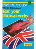 Daniel Blackman - Test your phrasal verbs (Editia: 1995)