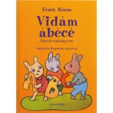 Vid&aacute;m &aacute;b&eacute;c&eacute; - Első olvas&oacute;k&ouml;nyvem - &Eacute;rsek R&oacute;zsa
