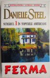 Ferma - Danielle Steel - Roman de Dragoste, Beletristica