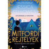 Mitfordi rejt&eacute;lyek - Gyilkoss&aacute;g a vonaton - Jessica Fellowes